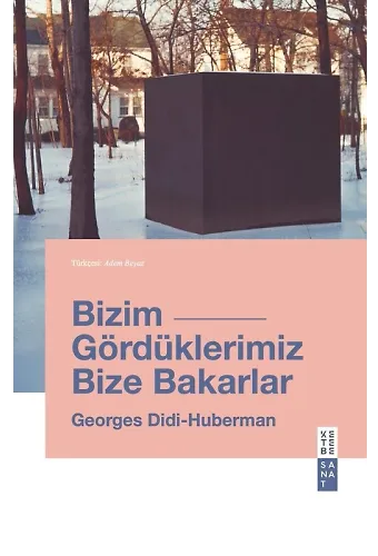 Bizim Gördüklerimiz Bize Bakarlar