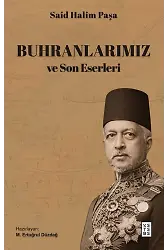 Buhranlarımız ve Son Eserleri