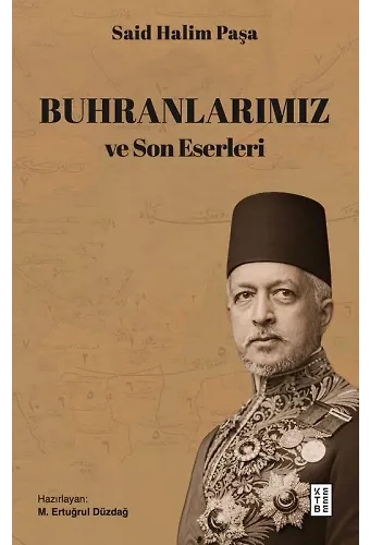 Buhranlarımız ve Son Eserleri