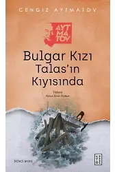 Bulgar Kızı / Talasın Kıyısında