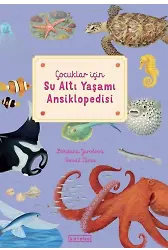 Çocuklar İçin Su Altı Yaşamı Ansiklopedisi