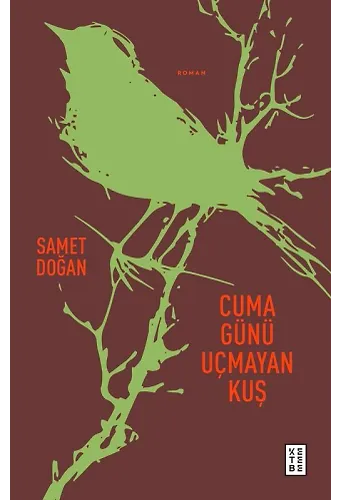 Cuma Günü Uçmayan Kuş