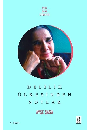 Delilik Ülkesinden Notlar