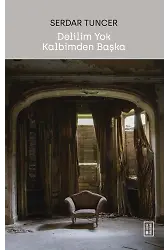 Delilim Yok Kalbimden Başka