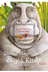 Devasa Hayvanların Büyük Kitabı & Minik Hayvanların Küçük Kitabı