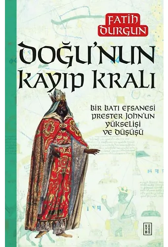 Doğunun Kayıp Kralı