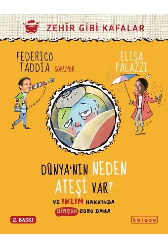Dünyanın Neden Ateşi Var ?