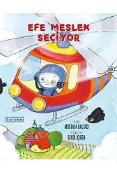Efe Meslek Seçiyor