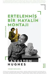 Ertelenmiş Bir Hayalin Montajı