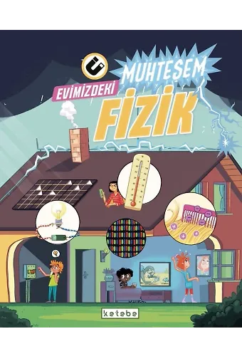Evimizdeki Muhteşem Fizik