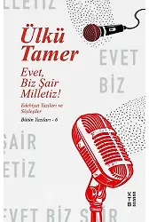 Evet, Biz Şair Milletiz!
