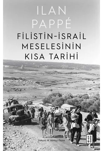 Filistin-İsrail Meselesinin Kısa Tarihi