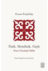 Fizik, Metafizik, Gayb