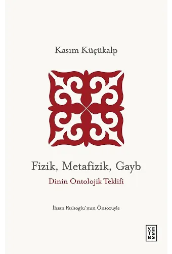 Fizik, Metafizik, Gayb