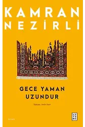 Gece Yaman Uzundur