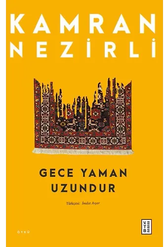 Gece Yaman Uzundur
