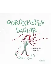 Görünmeyen Bağlar