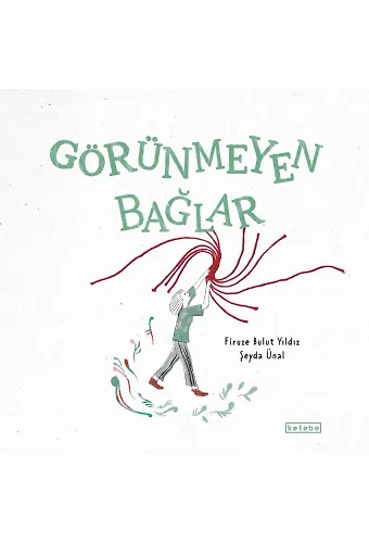 Görünmeyen Bağlar