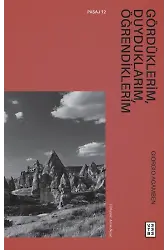 Gördüklerim, Duyduklarım, Öğrendiklerim