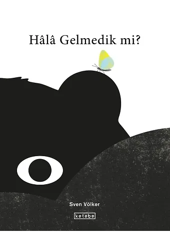 Hâlâ Gelmedik mi?