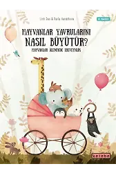 Hayvanlar Yavrularını Nasıl Büyütür?
