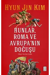 Hunlar, Roma ve Avrupanın Doğuşu