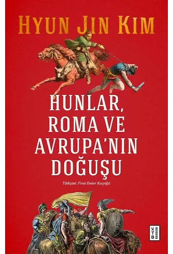 Hunlar, Roma ve Avrupanın Doğuşu