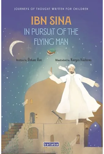 Ibn Sina In Pursuit of The Flying Man (İngilizce)