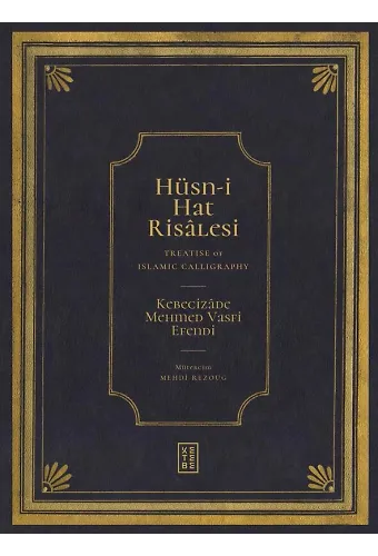 Hüsni Hat Risâlesi / Treatise of Islamic Calligraphy