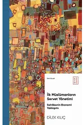 İlk Müslümanların Servet Yönetimi
