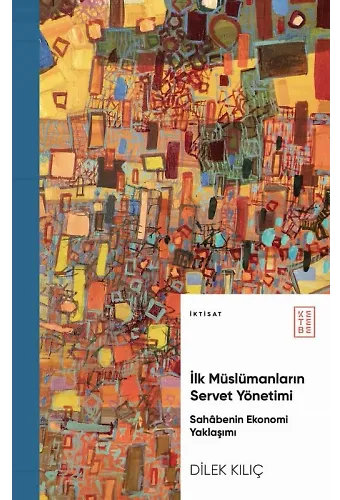 İlk Müslümanların Servet Yönetimi