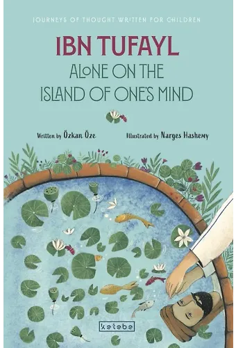 Ibn Tufayl Alone on the Island of Ones Mind (İngilizce)