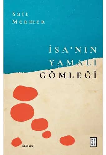 İsanın Yamalı Gömleği