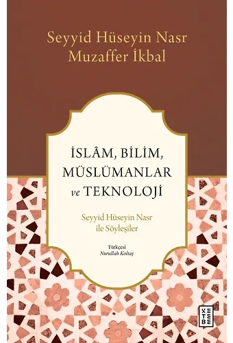 İslâm, Bilim, Müslümanlar ve Teknoloji