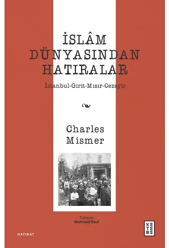 İslâm Dünyasından Hatıralar