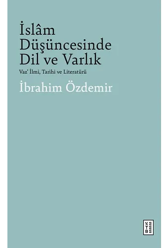 İslâm Düşüncesinde Dil ve Varlık