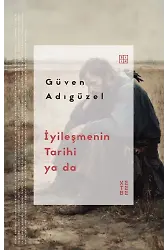 İyileşmenin Tarihi ya da