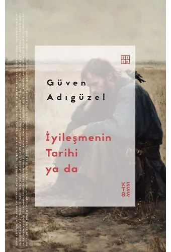 İyileşmenin Tarihi ya da