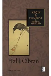 Kaçık - Kum ve Köpük - Yeryüzü Tanrıları