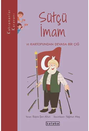 Kahramanlar Karavanı - Sütçü İmam ve Kartopundan Devasa Bir Çığ