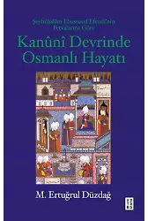 Kanuni Devrinde Osmanlı Hayatı