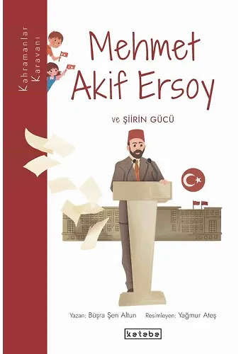 Kahramanlar Karavanı - Mehmet Akif Ersoy ve Şiirin Gücü