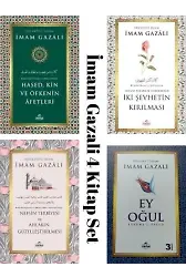 Imam Gazali Ey Ogul Nefsin Terbiyesi Hased Kin Iki Sehvetin Kirilmasi 4lü Set