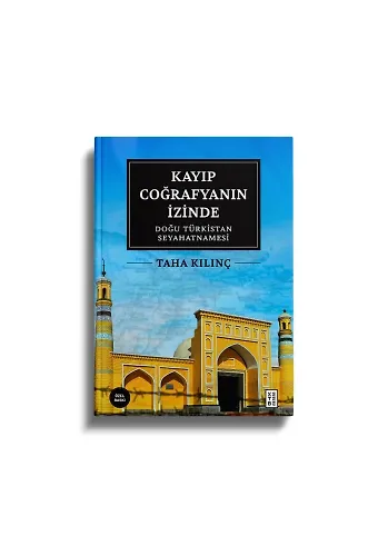 Kayıp Coğrafyanın İzinde (Özel Baskı)