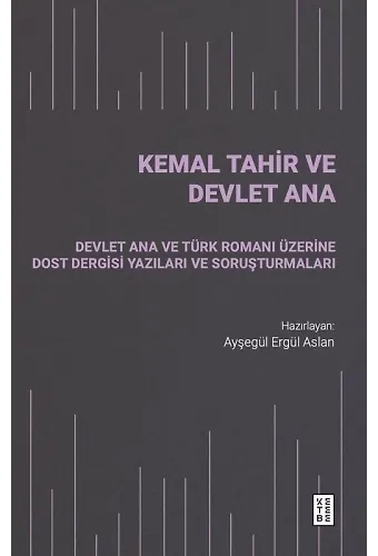 Kemal Tahir ve Devlet Ana
