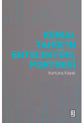 Kemal Tahirin Entelektüel Portresi