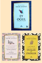 Ey Ogul Dualar Ve Zikirler Nefsin Terbiyesi Imam Gazali 3lü Set