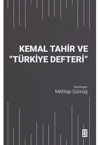 Kemal Tahir ve “Türkiye Defteri”