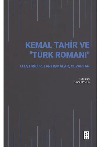 Kemal Tahir ve “Türk Romanı”