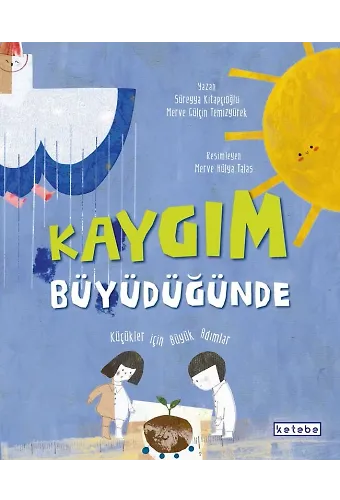 Kaygım Büyüdüğünde